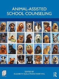 bokomslag Animal-Assisted School Counseling
