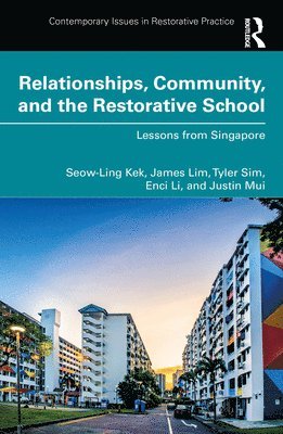 bokomslag Relationships, Community, and the Restorative School