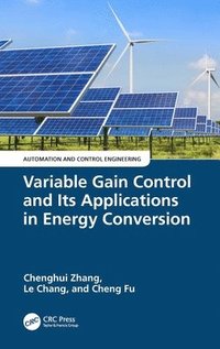 bokomslag Variable Gain Control and Its Applications in Energy Conversion