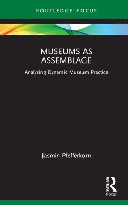 Museums as Assemblage 1