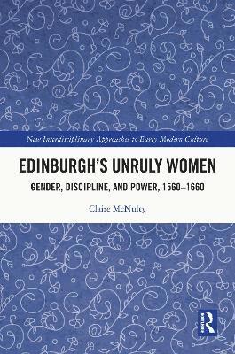 Edinburgh's Unruly Women 1