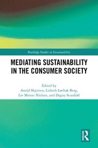 bokomslag Mediating Sustainability in the Consumer Society