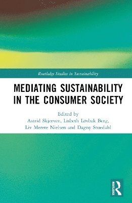 Mediating Sustainability in the Consumer Society 1