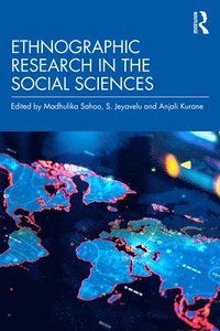 bokomslag Ethnographic Research in the Social Sciences