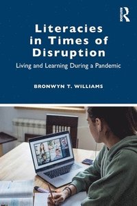 bokomslag Literacies in Times of Disruption