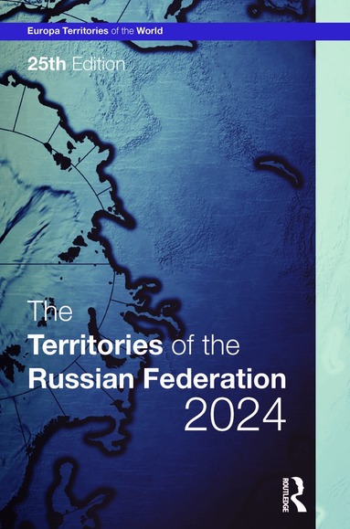 Europa Publications - Territories of the Russian Federation 2024, Inbunden
