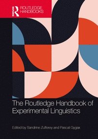 bokomslag The Routledge Handbook of Experimental Linguistics
