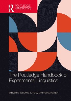Routledge Handbook of Experimental Linguistics 1