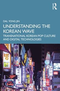 bokomslag Understanding the Korean Wave
