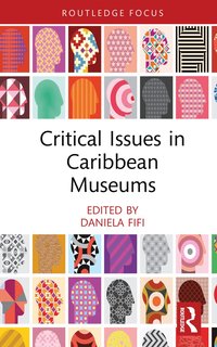 bokomslag Critical Issues in Caribbean Museums