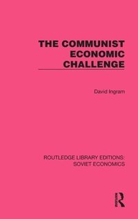 bokomslag The Communist Economic Challenge