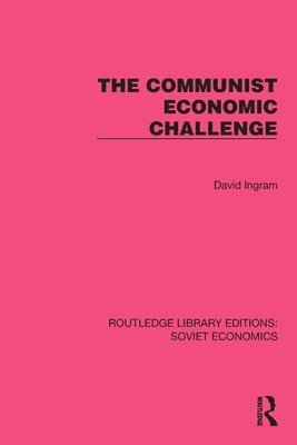 bokomslag The Communist Economic Challenge