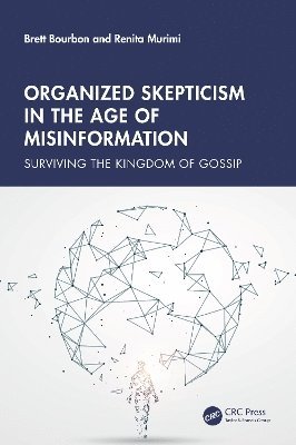 Organized Skepticism in the Age of Misinformation 1