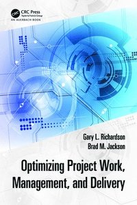 bokomslag Optimizing Project Work, Management, and Delivery