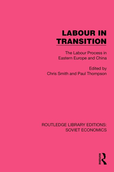 Chris Smith, Paul Thompson - Labour in Transition, Inbunden
