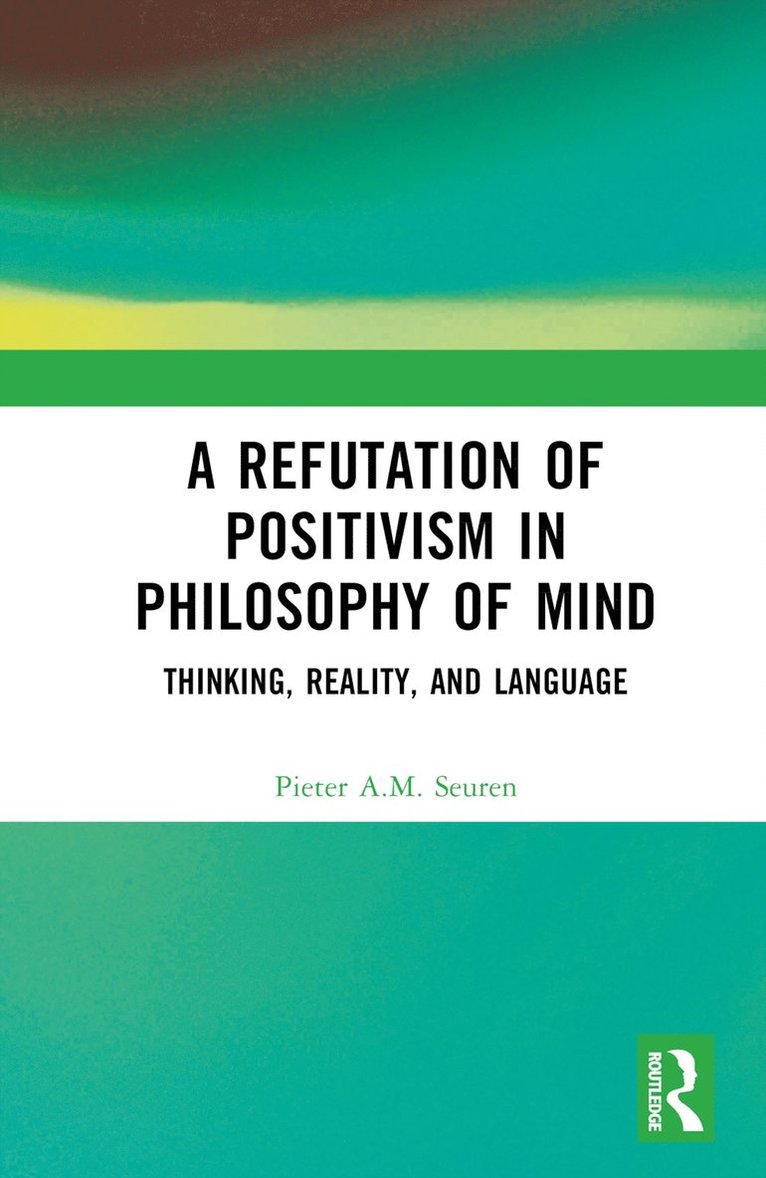 Refutation of Positivism in Philosophy of Mind