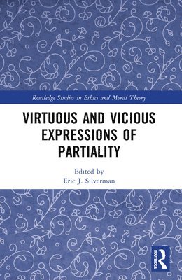 bokomslag Virtuous and Vicious Expressions of Partiality