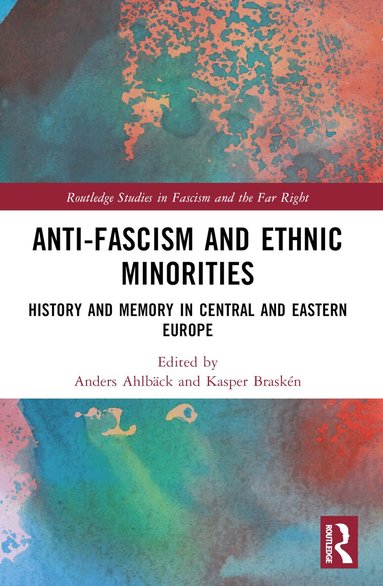 Anders Ahlbäck, Kasper Braskén - Anti-Fascism and Ethnic Minorities, Häftad