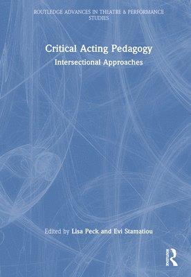 bokomslag Critical Acting Pedagogy