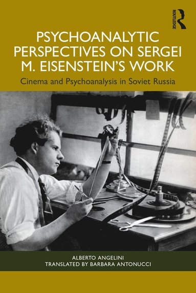 bokomslag Psychoanalytic Perspectives on Sergei M. Eisenstein's Work