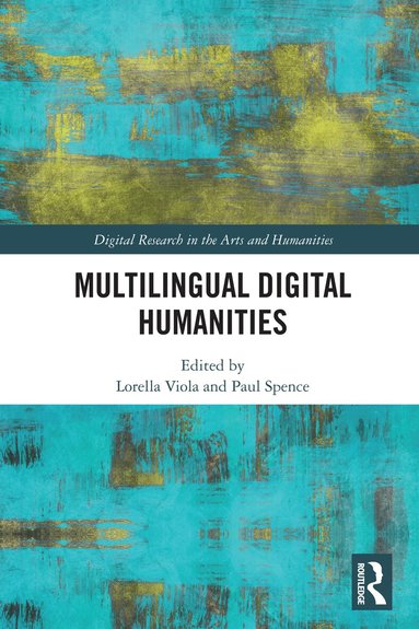 Lorella Viola, Paul Spence - Multilingual Digital Humanities, Häftad
