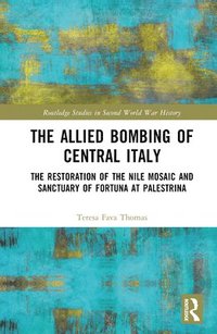 bokomslag Allied Bombing of Central Italy