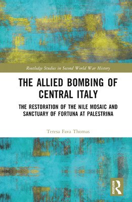 The Allied Bombing of Central Italy 1