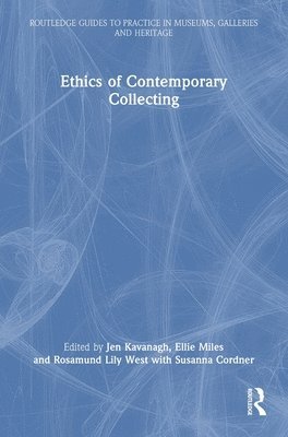 bokomslag Ethics of Contemporary Collecting