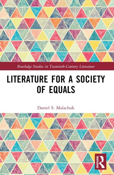 Daniel S. Malachuk - Literature for a Society of Equals, Häftad