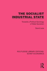 bokomslag The Socialist Industrial State