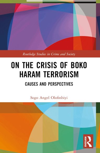 Sogo Angel Olofinbiyi - On the Crisis of Boko Haram Terrorism, Häftad