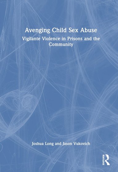 bokomslag Avenging Child Sex Abuse