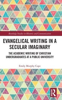 bokomslag Evangelical Writing in a Secular Imaginary