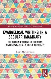bokomslag Evangelical Writing in a Secular Imaginary