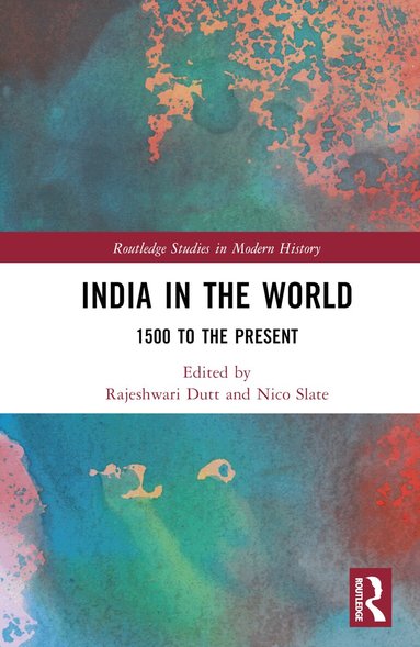 Rajeshwari Dutt, Nico Slate - India in the World, Inbunden