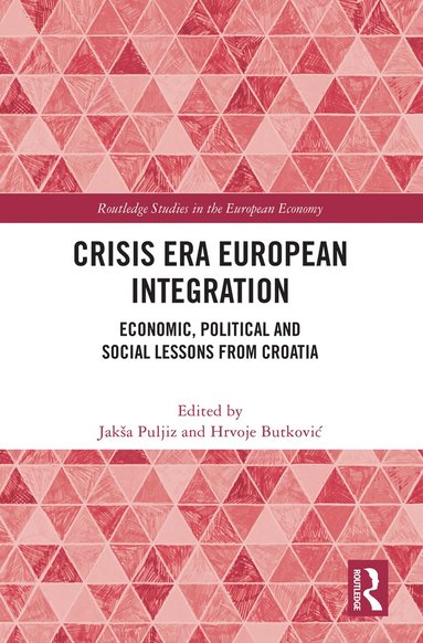 bokomslag Crisis Era European Integration