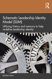 bokomslag Schematic Leadership Identity Model (SLIM)