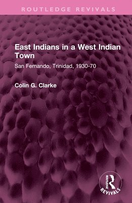 East Indians in a West Indian Town 1