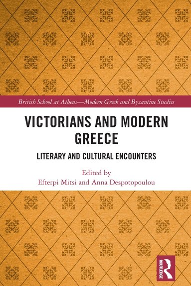 Efterpi Mitsi, Anna Despotopoulou - Victorians and Modern Greece, Häftad