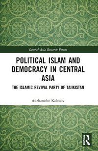 bokomslag Political Islam and Democracy in Central Asia