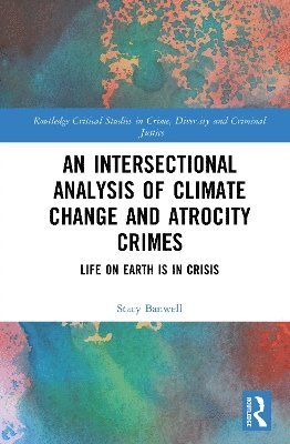 bokomslag Intersectional Analysis of Climate Change and Atrocity Crimes