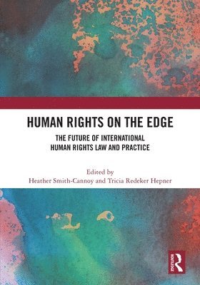 Heather Smith-Cannoy, Tricia Redeker Hepner, USA) Smith-Cannoy, Heather (Arizona State University, USA) Redeker Hepner, Tricia (Arizona State University - Human Rights on the Edge, Häftad