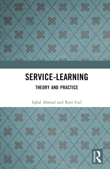 Iqbal Ahmad, Rani Gul - Service-Learning, Inbunden