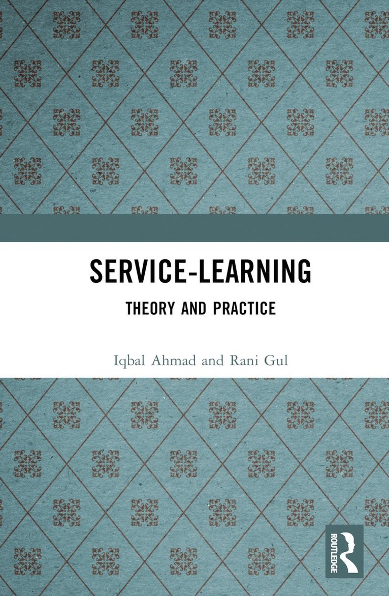Iqbal Ahmad, Rani Gul - Service-Learning, Inbunden