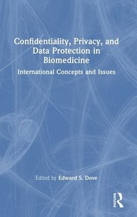 bokomslag Confidentiality, Privacy, and Data Protection in Biomedicine