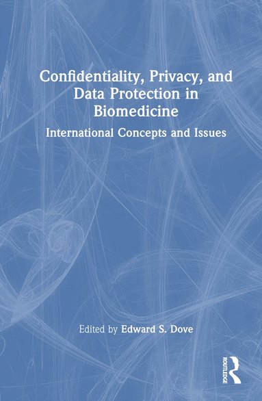 bokomslag Confidentiality, Privacy, and Data Protection in Biomedicine