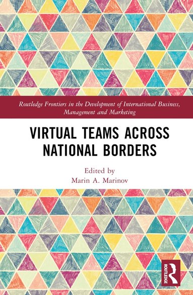 Marin A. Marinov - Virtual Teams Across National Borders, Inbunden