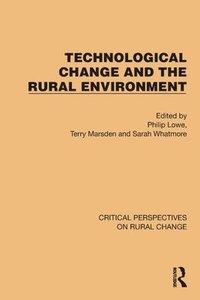 bokomslag Technological Change and the Rural Environment