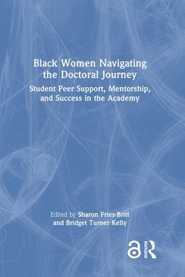 bokomslag Black Women Navigating the Doctoral Journey