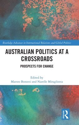 Australian Politics at a Crossroads 1